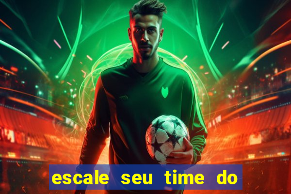 escale seu time do real madrid